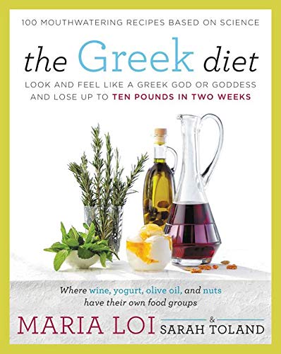 9780062334442: The Greek Diet: Look and Feel like a Greek God or Goddess and Lose up to Ten Pounds in Two Weeks