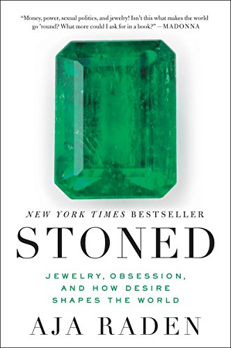 9780062334701: Stoned: Jewelry, Obsession, and How Desire Shapes the World