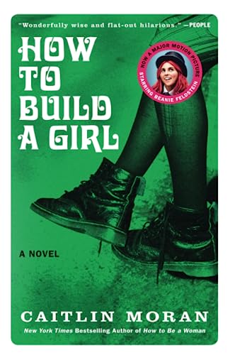 Imagen de archivo de How to Build a Girl: A Novel (P.S. (Paperback)) a la venta por Montclair Book Center