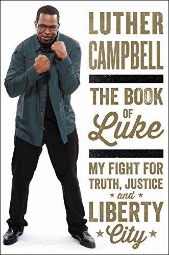 9780062336408: The Book of Luke: My Fight for Truth, Justice, and Liberty City