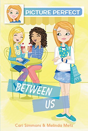 Stock image for Picture Perfect #4: Between Us for sale by Better World Books