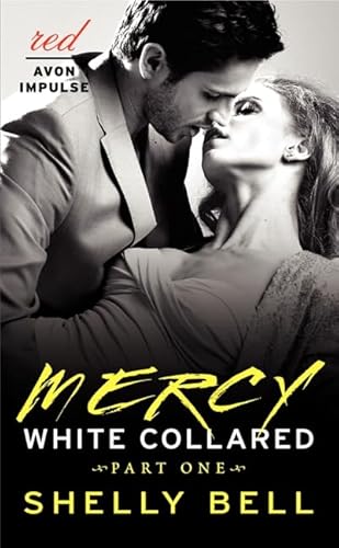 9780062336798: White Collared Part One: Mercy