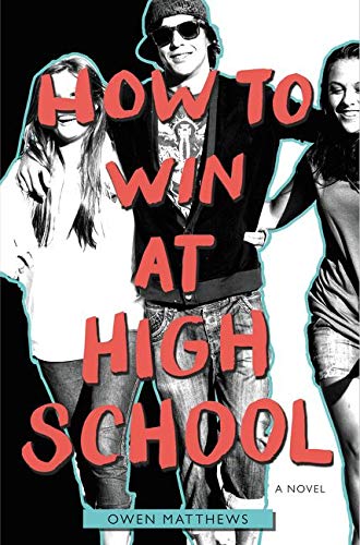 Imagen de archivo de How to Win at High School a la venta por Wonder Book