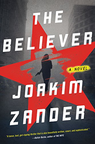 Beispielbild fr The Believer: A Novel zum Verkauf von Wonder Book