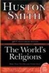 9780062337375: The World?s Religions [Paperback] Huston Smith [Paperback] [Jan 01, 2017] Huston Smith