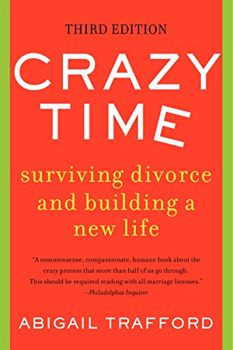 Stock image for Crazy Time: Surviving Divorce and Building a New Life, Third Edition for sale by SecondSale