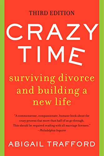 9780062337405: Crazy Time: Surviving Divorce and Building a New Life, Third Edition