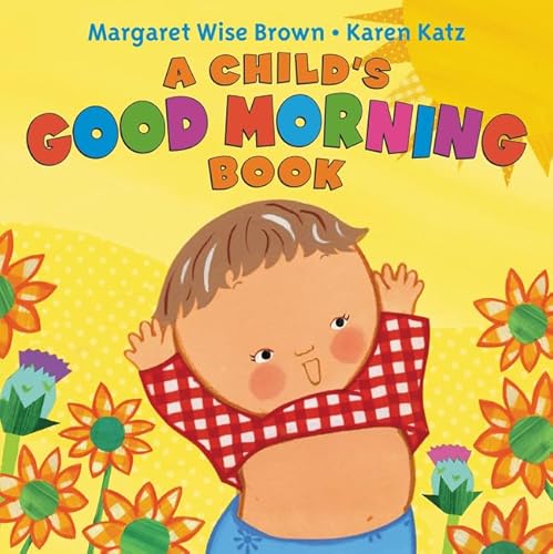 Stock image for A Child's Good Morning Book Board Book for sale by Your Online Bookstore