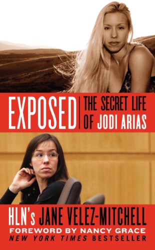 9780062339003: Exposed: The Secret Life of Jodi Arias