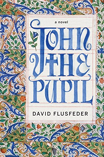 Imagen de archivo de John the Pupil : A Novel a la venta por Better World Books