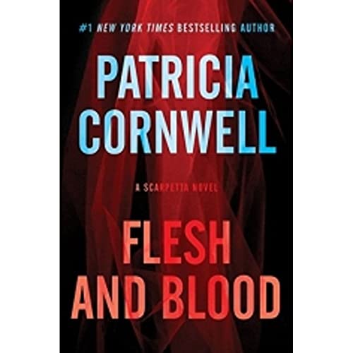 9780062341600: Flesh and Blood: A Scarpetta Novel (Kay Scarpetta Series)