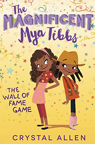 Stock image for The Magnificent Mya Tibbs: The Wall of Fame Game for sale by SecondSale