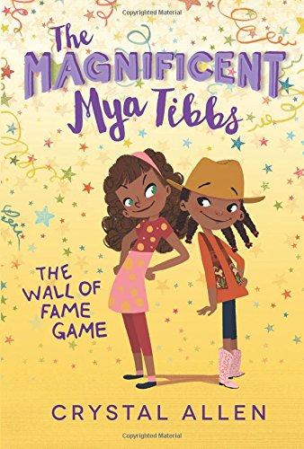 Beispielbild fr The Magnificent Mya Tibbs: The Wall of Fame Game zum Verkauf von Better World Books