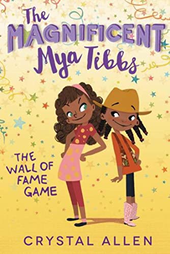 Stock image for The Magnificent Mya Tibbs: The Wall of Fame Game for sale by Ergodebooks