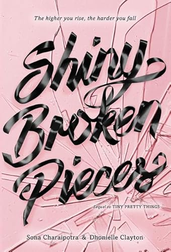 Stock image for Shiny Broken Pieces: A Tiny Pretty Things Novel for sale by SecondSale