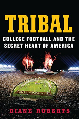Beispielbild fr Tribal: College Football and the Secret Heart of America zum Verkauf von SecondSale