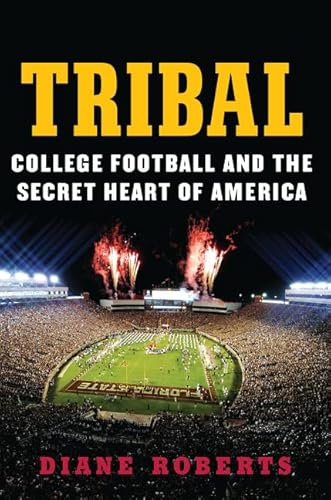 9780062342621: Tribal: College Football and the Secret Heart of America