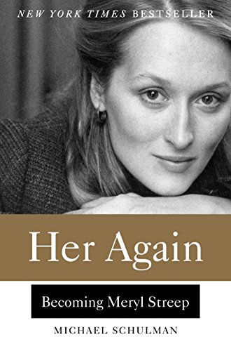 Stock image for Her Again: Becoming Meryl Streep for sale by SecondSale