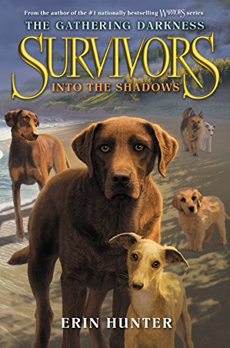 Stock image for Survivors: The Gathering Darkness #3: Into the Shadows for sale by BooksRun