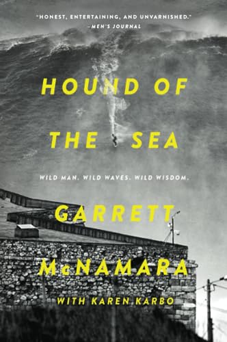 Beispielbild fr Hound of the Sea: Wild Man. Wild Waves. Wild Wisdom. zum Verkauf von Goodwill Books