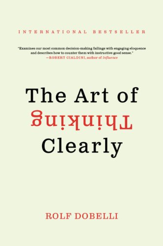 9780062343963: The Art Of Thinking Clearly