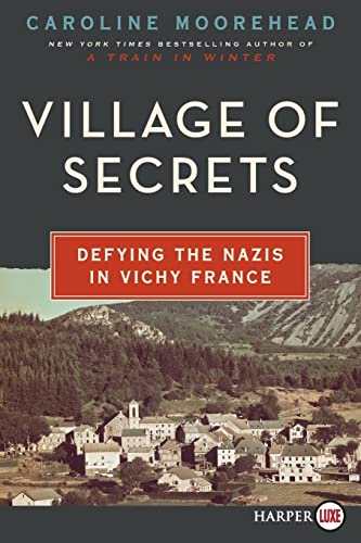 Beispielbild fr Village of Secrets : Defying the Nazis in Vichy France zum Verkauf von Better World Books