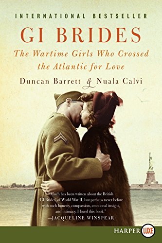Imagen de archivo de GI Brides : The Wartime Girls Who Crossed the Atlantic for Love a la venta por Better World Books