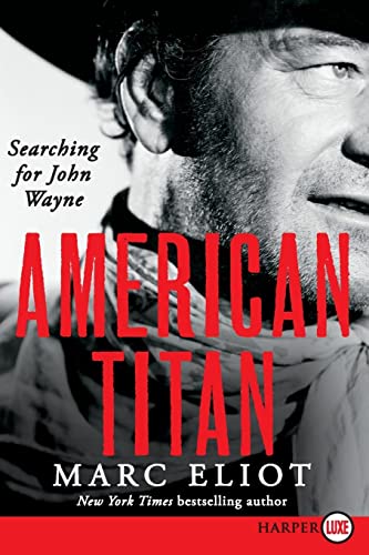 Stock image for American Titan: Searching for John Wayne for sale by Discover Books
