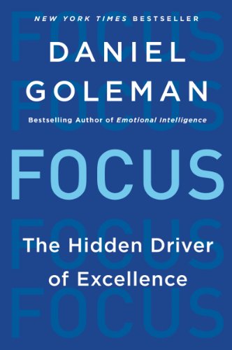 Stock image for Focus: The Hidden Driver of Excellence for sale by Goodwill