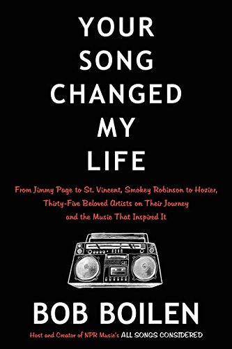 Imagen de archivo de Your Song Changed My Life: From Jimmy Page to St. Vincent, Smokey Robinson to Hozier, Thirty-Five Beloved Artists on Their Journey and the Music That Inspired It a la venta por Goodwill
