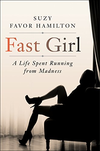 9780062346223: Fast Girl: A Life Spent Running From Madness