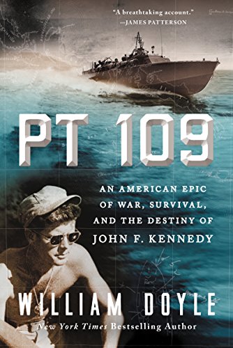 Beispielbild fr Pt 109 : An American Epic of War, Survival, and the Destiny of John F. Kennedy zum Verkauf von Better World Books