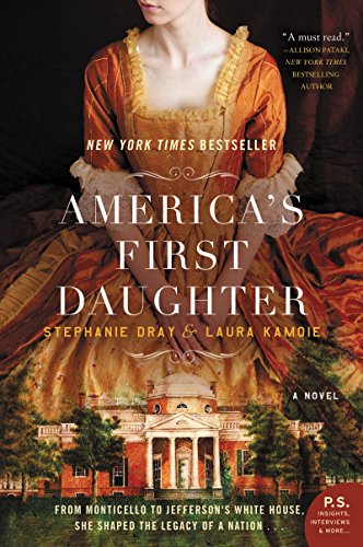 Beispielbild fr America's First Daughter : A Novel zum Verkauf von Better World Books