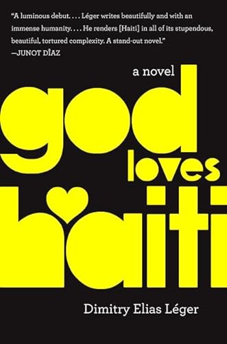Beispielbild fr God Loves Haiti : A Novel zum Verkauf von Better World Books