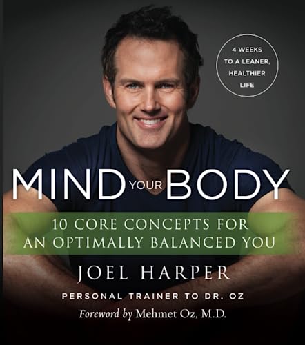 Imagen de archivo de Mind Your Body: 4 Weeks to a Leaner, Healthier Life a la venta por Wonder Book