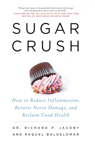 9780062348227: Sugar Crush: How to Reduce Inflammation, Reverse Nerve Damage, and Reclaim Good Health