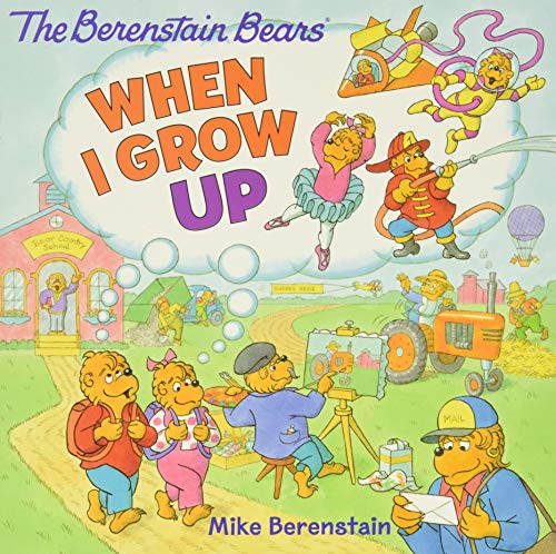 Stock image for The Berenstain Bears: When I Grow Up for sale by Blackwell's
