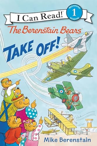 Beispielbild fr The Berenstain Bears Take Off! (I Can Read Level 1) zum Verkauf von Gulf Coast Books
