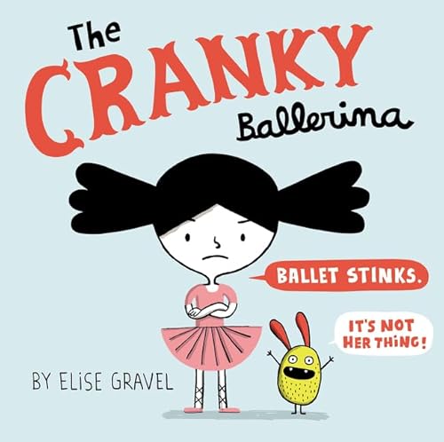 9780062351241: The Cranky Ballerina