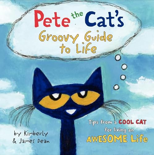 9780062351357: Pete the Cat's Groovy Guide to Life