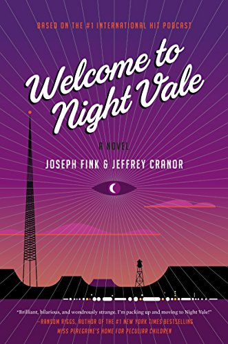 Beispielbild fr Welcome to Night Vale: A Novel zum Verkauf von More Than Words