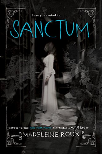 9780062351821: Sanctum: An Asylum Novel