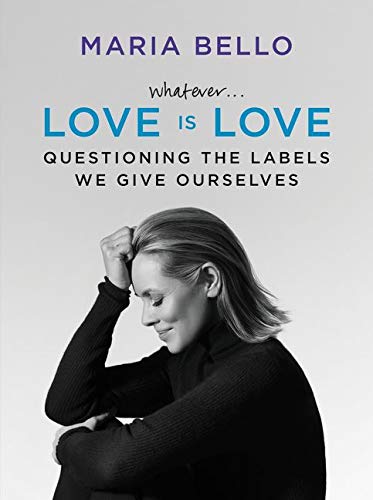 Beispielbild fr Whatever. Love Is Love : Questioning the Labels We Give Ourselves zum Verkauf von Better World Books