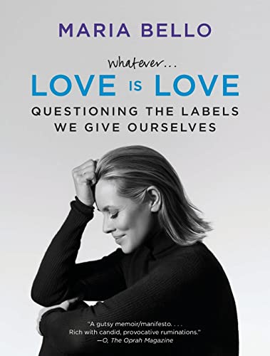 Stock image for Whatever.Love Is Love: Questioning the Labels We Give Ourselves for sale by SecondSale