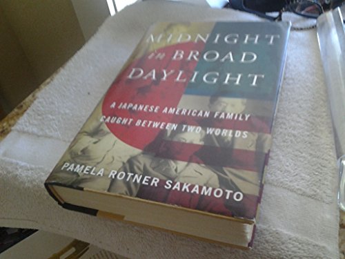 Beispielbild fr Midnight in Broad Daylight : A Japanese American Family Caught Between Two Worlds zum Verkauf von Better World Books