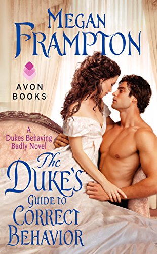 Stock image for The Duke's Guide to Correct Behavior: A Dukes Behaving Badly Novel for sale by SecondSale
