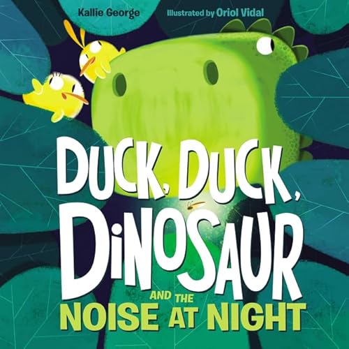Stock image for Duck, Duck, Dinosaur and the Noise at Night for sale by ThriftBooks-Dallas