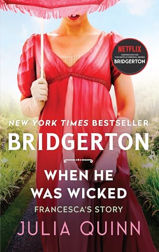 Imagen de archivo de When He Was Wicked: Bridgerton: Francesca's Story a la venta por ThriftBooks-Atlanta