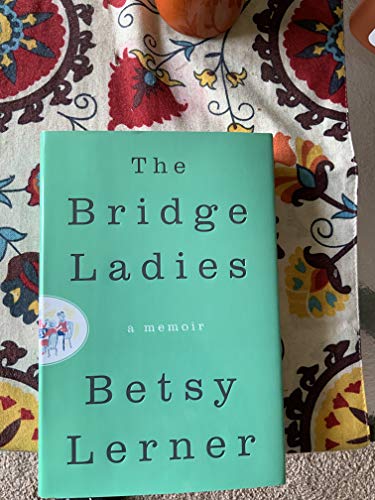 Imagen de archivo de The Bridge Ladies: A Memoir a la venta por SecondSale