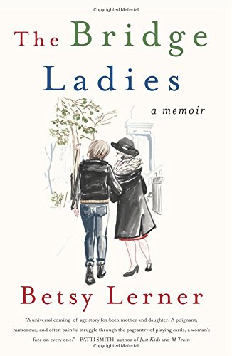 9780062354471: The Bridge Ladies: A Memoir